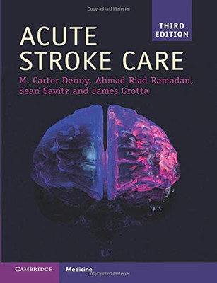 Acute Stroke Care (Cambridge Manuals in Neurology)