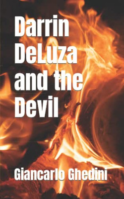 Darrin Deluza And The Devil