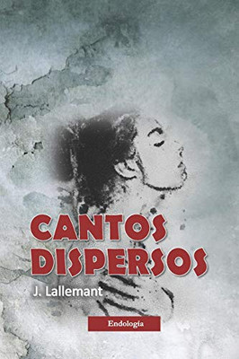 Cantos Dispersos (Spanish Edition)