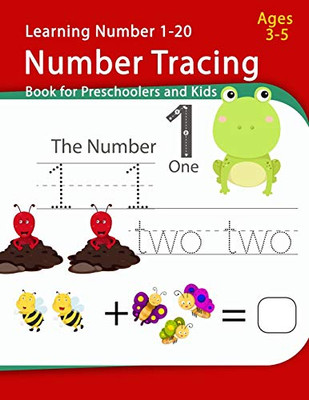 Number Tracing Book For Preschoolers And Kids Ages 3-5: Number Handwriting Practice Workbook For Kids Number Tracing 1-20, Activity Workbook For ... Coloring Funny Animal, Counting Number)