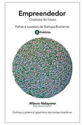 Empreendedor: Criadores Do Futuro (Portuguese Edition)