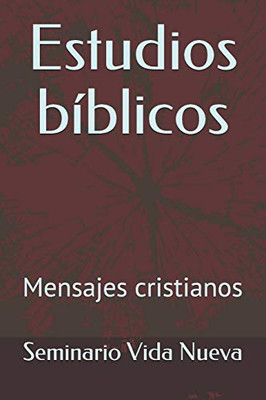 Estudios Bíblicos: Mensajes Cristianos (Spanish Edition)