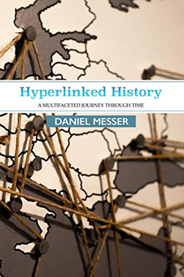 Hyperlinked History: A Multifaceted Journey Through Time