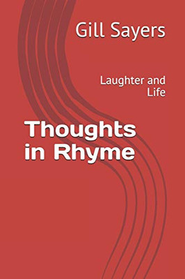 Thoughts In Rhyme: Laughter And Life