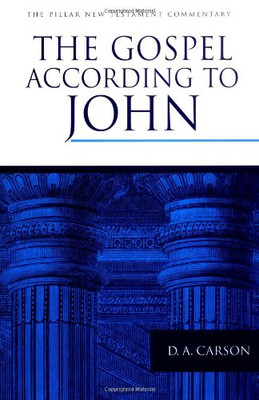 The Gospel according to John (The Pillar New Testament Commentary (PNTC))