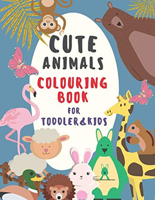 Cute Animals: Colouring Book For Kids