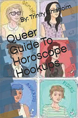 Queer Guide To Horoscope Hookups