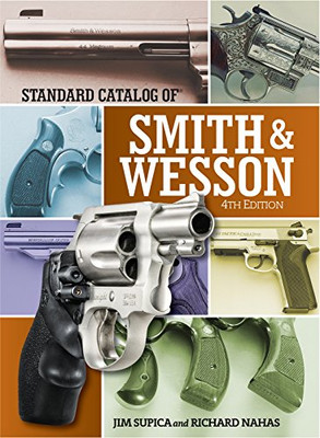 Standard Catalog of Smith & Wesson (Standard Catalog of Smith and Wesson)