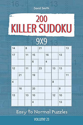 Killer Sudoku - 200 Easy To Normal Puzzles 9X9 Vol.23