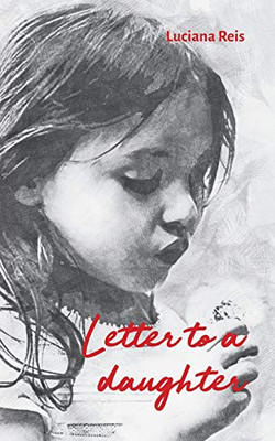 Letter To A Daughter