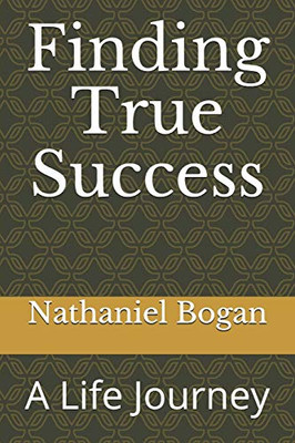 Finding True Success: A Life Journey