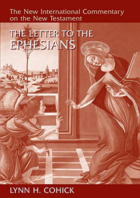 The Letter to the Ephesians (New International Commentary on the New Testament (NICNT))