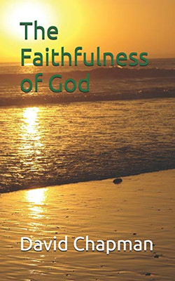 The Faithfulness Of God