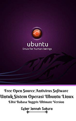 Free Open Source Antivirus Software Untuk Sistem Operasi Ubuntu Linux Edisi Bahasa Inggris Ultimate Version