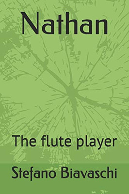 Nathan: The Flute Player