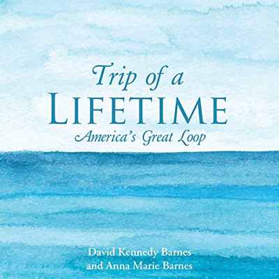 Trip of a Lifetime: America's Great Loop