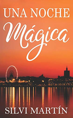 Una Noche Mágica (Spanish Edition)