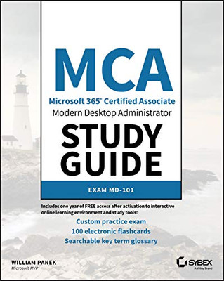 MCA Modern Desktop Administrator Study Guide: Exam MD-101