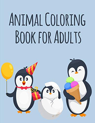 Animal Coloring Book For Adults: An Adorable Coloring Book With Funny Animals, Playful Kids For Stress Relaxation (Sport Animals)