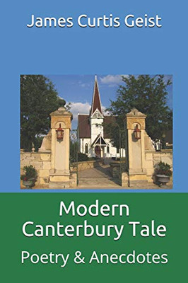 Modern Canterbury Tale: Poetry & Anecdotes