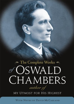 The Complete Works of Oswald Chambers