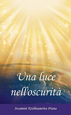 Una Luce Nell'Oscurità (Italian Edition)