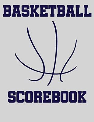 Basketball Scorebook: Basic 50 Game Basketball Scorebook - Scoring By Half