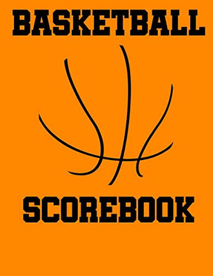 Basketball Scorebook: 50 Game Scorebook With Scoring By Half