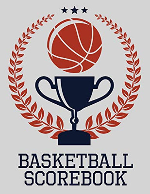 Basketball Scorebook: 50 Game Scorebook For Basketball - Scoring By Half