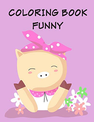 Coloring Book Funny: Christmas Book ,Easy And Funny Animal Images (Kids Gift Idea)
