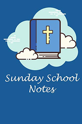 Sunday School Notes: Bible Study Workbook For Notetaking