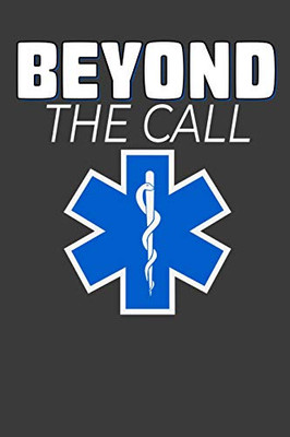 Beyond The Call: Jot Down Your Ems Notes.