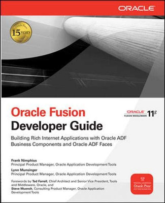 Oracle Fusion Developer Guide: Building Rich Internet Applications With Oracle Adf Business Components And Oracle Adf Faces (Oracle Press)