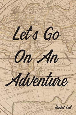 Bucket List: Let'S Go On An Adventure Couples Travel Bucket List