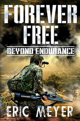 Beyond Endurance (Forever Free)