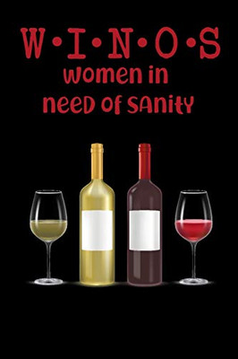 Winos Women In Need Of Sanity: Wine Folly For Badass Women - Wine Lovers