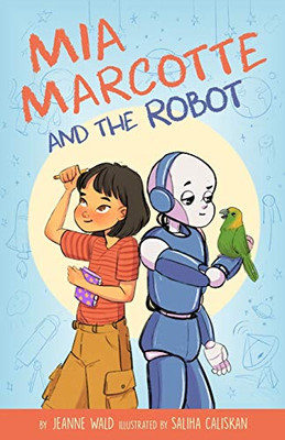Mia Marcotte and the Robot