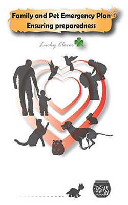 Family And Pet Emergency Plan-Ensuring Preparedness (Family Emergency Plan)