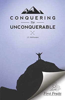 Conquering The Unconquerable