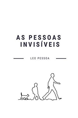 As Pessoas Invisíveis (Portuguese Edition)