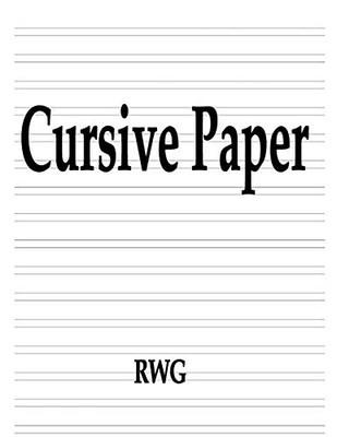 Cursive Paper: 200 Pages 8.5" X 11"