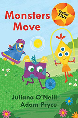 Monsters Move (Reading Stars)
