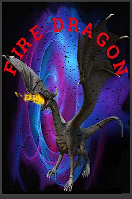 Fire Dragon: Galaxy Nebula Fire Breathing Dragon (Fire Dragon Series)