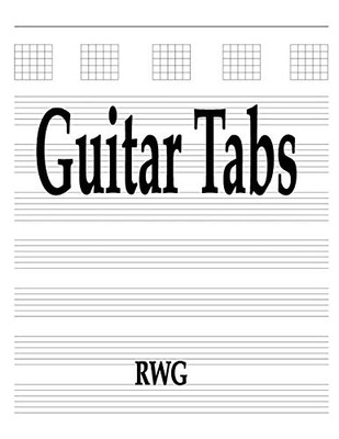 Guitar Tabs: 200 Pages 8.5" X 11"