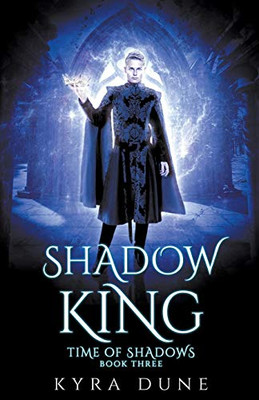 Shadow King (Time Of Shadows)