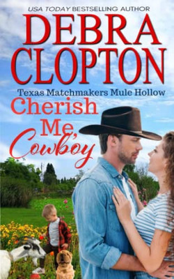 Cherish Me, Cowboy: Enhanced Edition (Texas Matchmakers)