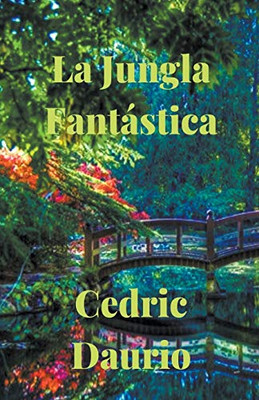 La Jungla Fantástica (Spanish Edition)