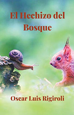 El Hechizo Del Bosque (Spanish Edition)