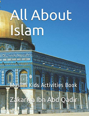 All About Islam: Muslim Kids Activities Book