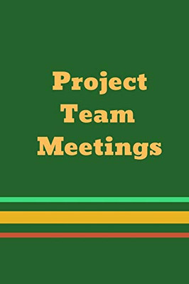 Project Team Meetings